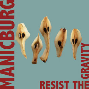 Manicburg – Resist the Gravity