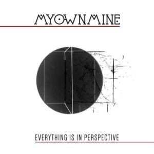 MyOwnMine - Everything is in perspective